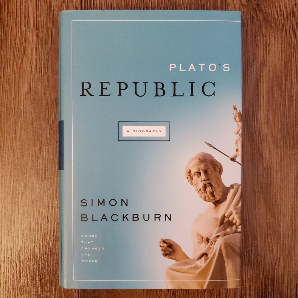 Plato's Republic: A Biography - Simon Blackburn - Hardcover